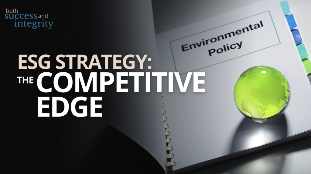 44. ESG Strategy (Part 1): Using Mandatory Climate Reporting As A Competitive Advantage For Your Business