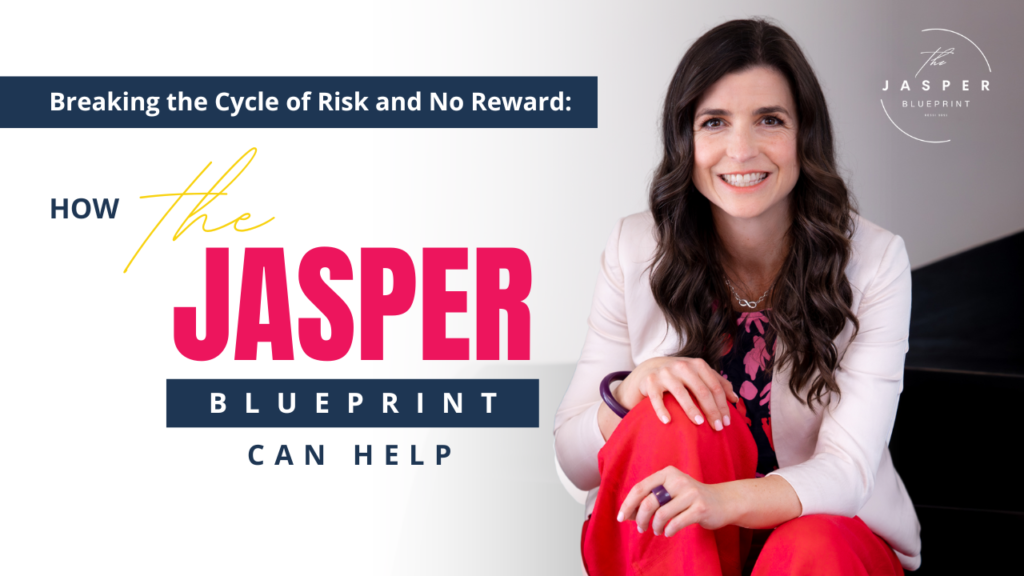 S1 E1. Breaking the Cycle of Risk and No Reward: How the Jasper Blueprint Can Help